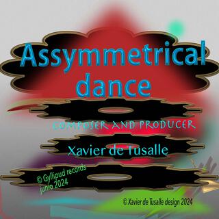 Assymmetrical dance