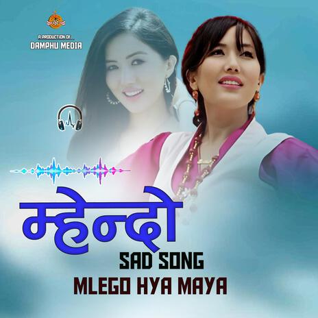 Mlego Hya Maya ft. Shashikala Moktan