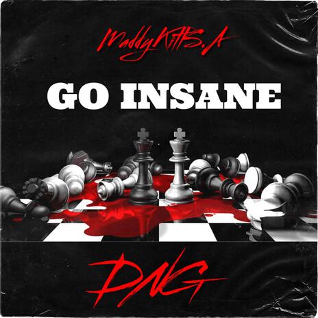 Go insane ft. Maddy Kitt SA | Boomplay Music