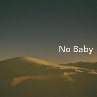 No Baby