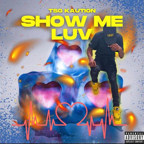 Show Me Luv | Boomplay Music