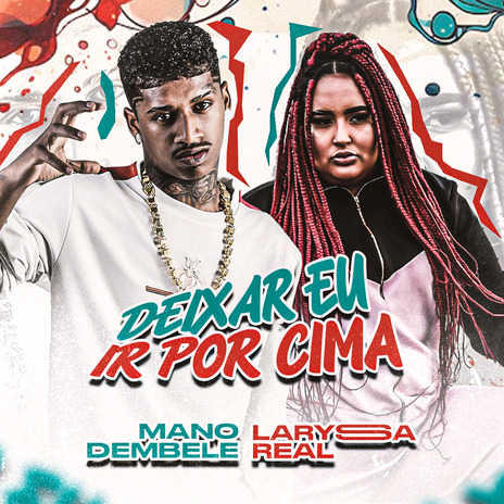 Deixar Eu Ir por Cima ft. Laryssa real | Boomplay Music