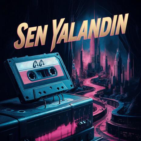 Sen Yalandın | Boomplay Music