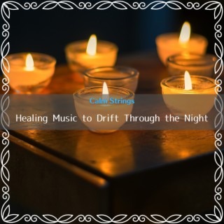 Healing Music to Drift Through the Night