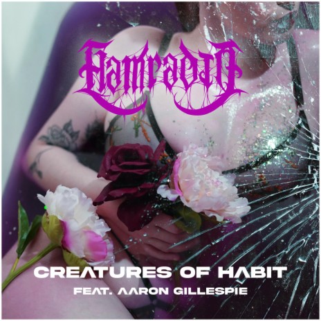Creatures Of Habit ft. Aaron Gillespie
