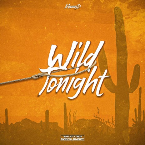 wild tonight | Boomplay Music