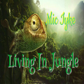 Living In Jungle