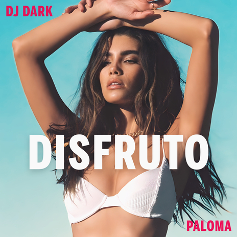 Disfruto ft. Paloma | Boomplay Music