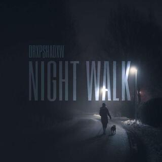 Night Walk