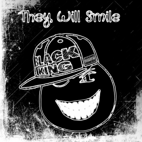 They Will Smile ft. chachi carvalho, Freddie Black & King hansom