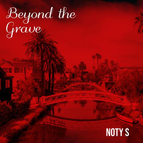 Beyond the Grave | Boomplay Music