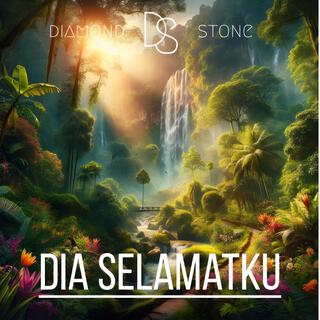 Dia selamatku lyrics | Boomplay Music