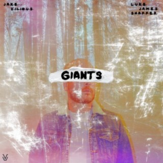 Giants ft. Jake Vicious lyrics | Boomplay Music