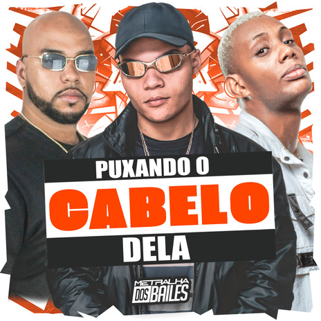 Puxando o Cabelo Dela ft. mc leon & dj caaio doog | Boomplay Music