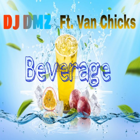Beverage ft. Van Chicks | Boomplay Music