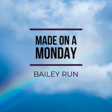 Made on a Monday | Boomplay Music