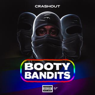 Booty bandit