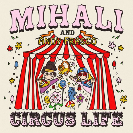 Circus Life ft. Andy Frasco & The U.N. | Boomplay Music