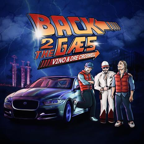 Back 2 The Gæs ft. V1NO & Dre Croswell | Boomplay Music