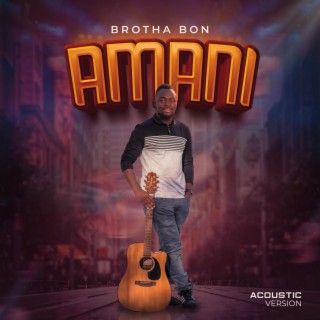 Amani (Acoustic Version) lyrics | Boomplay Music