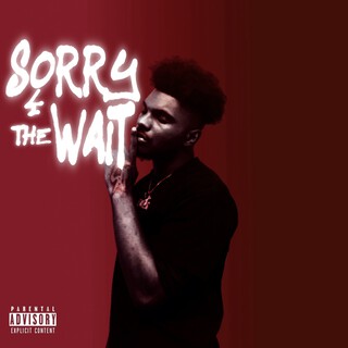 Sorry 4 The Wait