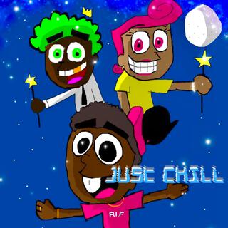 Just Chill lyrics | Boomplay Music