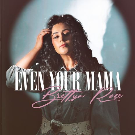 Even Your Mama | Boomplay Music