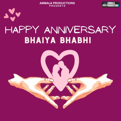 Happy Anniversary Bhaiya Bhabhi