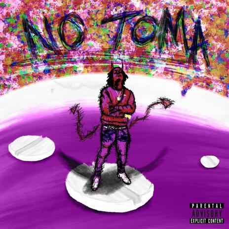 No Toma | Boomplay Music