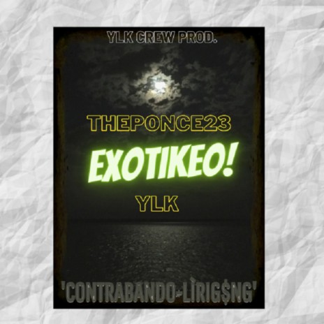 EXOTIKEO Crew ft. THE PONCE23 | Boomplay Music