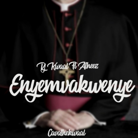 Enyemvakwenye ft. Atheez | Boomplay Music