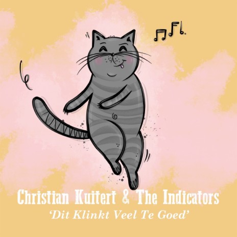 Dit Klinkt Veel Te Goed ft. The Indicators | Boomplay Music