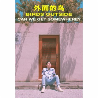 Can We Get Somewhere? lyrics | Boomplay Music