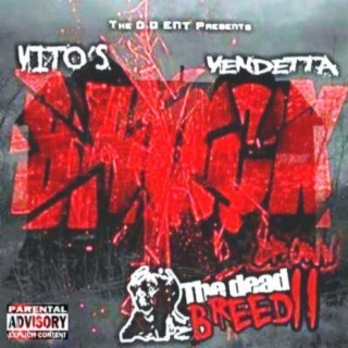 Da DeadBreedz, Vol. 2: Vito's Vendetta