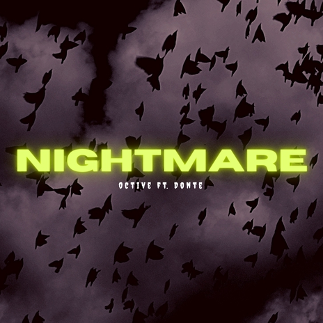 Nightmare ft. Donte Nphatic | Boomplay Music