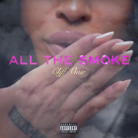 All The Smoke | Boomplay Music