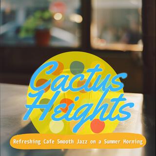 Refreshing Cafe Smooth Jazz on a Summer Morning