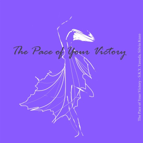 The Pace of Your Victory ft. Sílvio Kozo | Boomplay Music