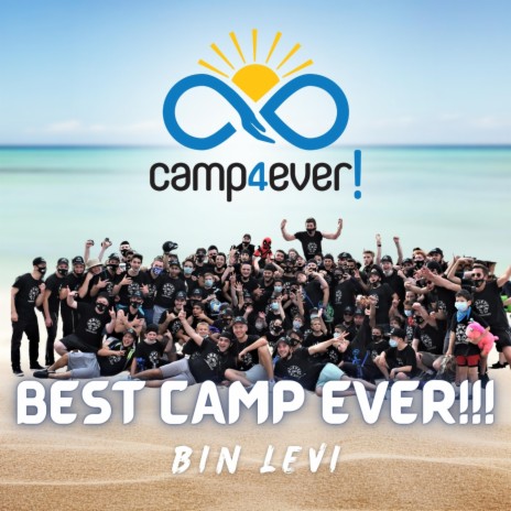 Best Camp Ever!!! ft. Bin Levi | Boomplay Music