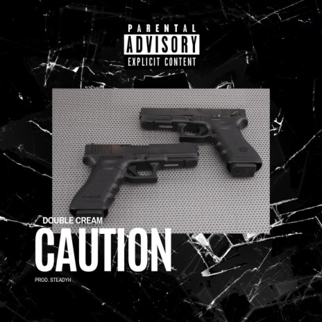 Caution ft. SteadyH | Boomplay Music