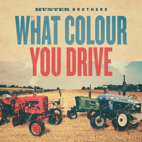What Colour You Drive | Boomplay Music