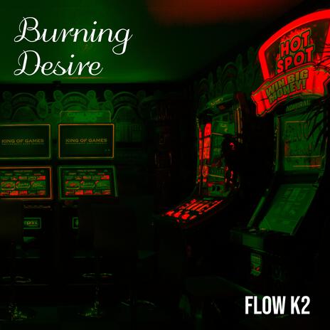 Burning Desire | Boomplay Music