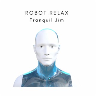 Robot Relax