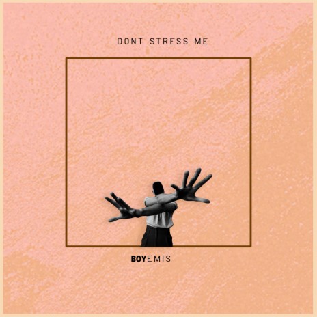 Don't Stress Me ft. Mrizz | Boomplay Music