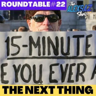 15 Minute Cities and Chemtrails! Are you aware of the Connection? Roundtable #22