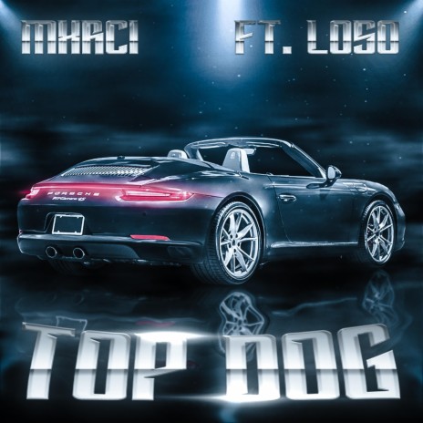 Top Dog ft. Loso