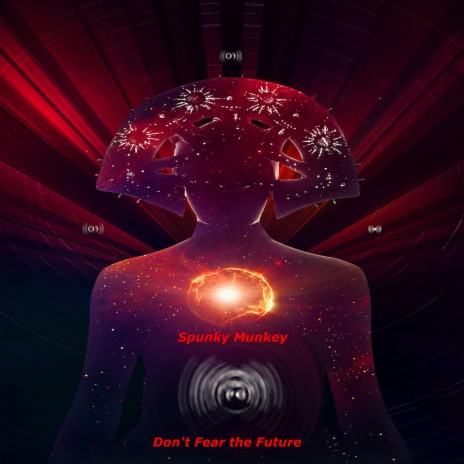 Dont Fear the Future | Boomplay Music