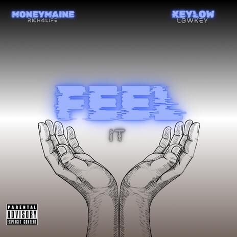 Feel It ft. MoneyMaine Rich4life