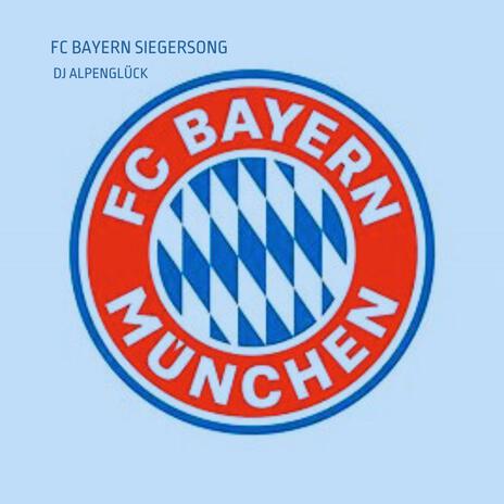 FC Bayern Siegersong | Boomplay Music