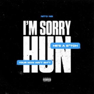 I'm Sorry Hun lyrics | Boomplay Music